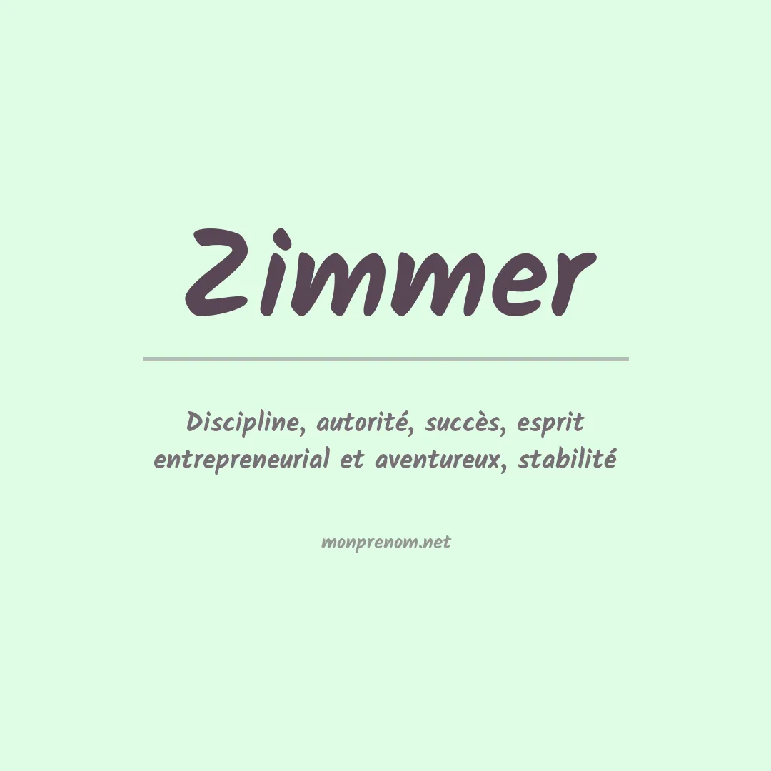Signification du prénom Zimmer