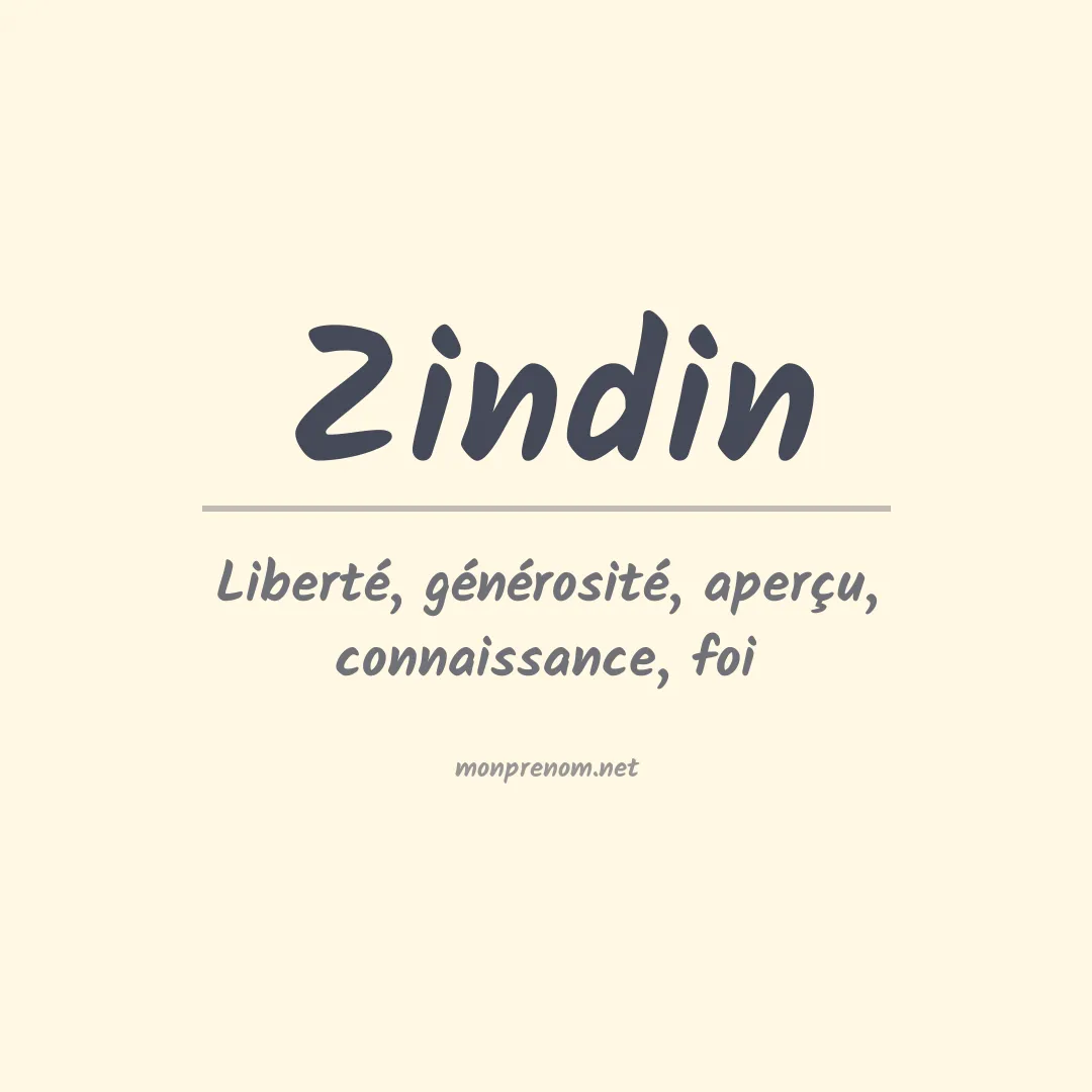 Signification du prénom Zindin
