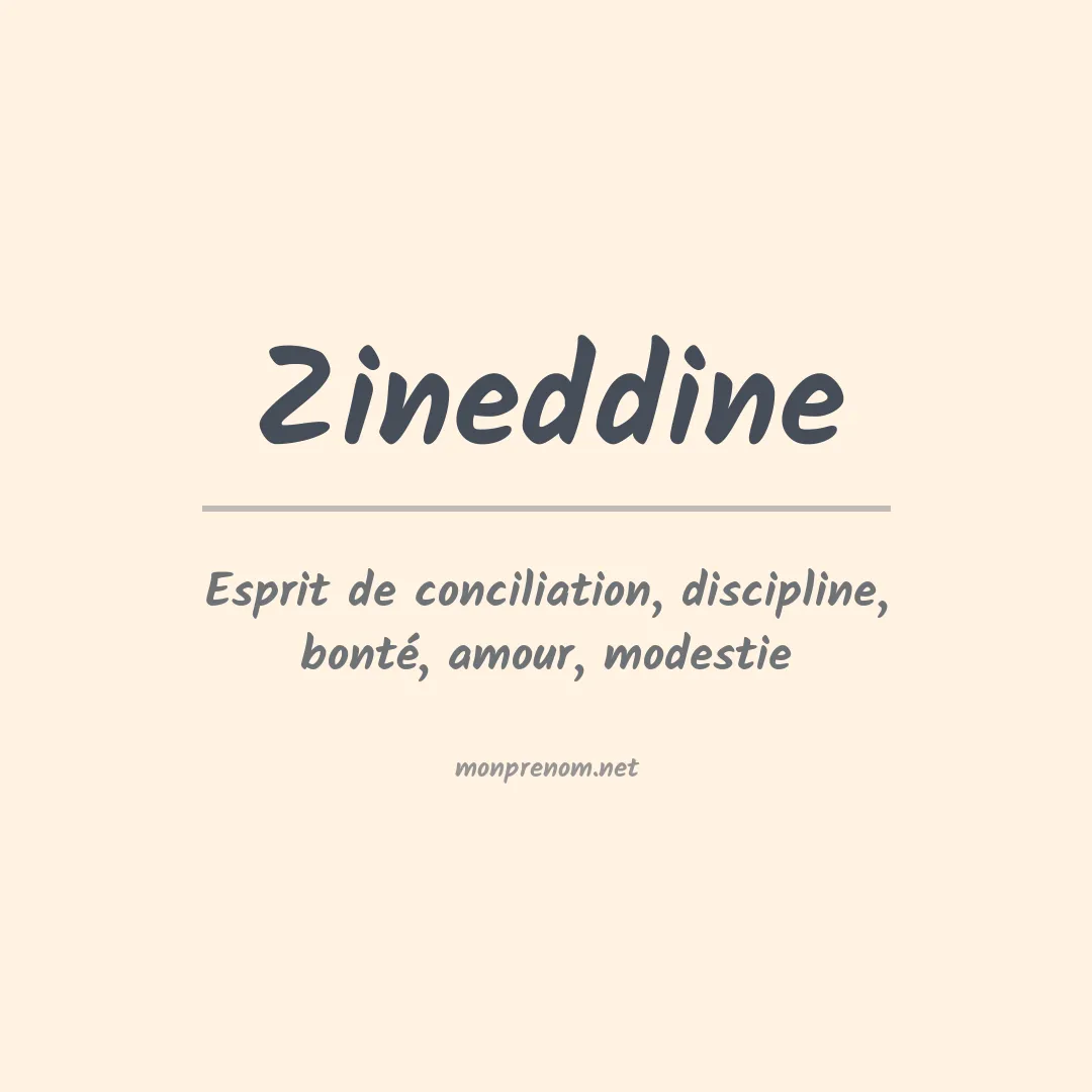 Signification du prénom Zineddine