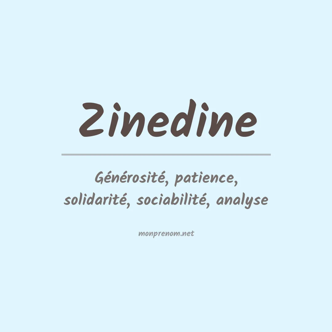 Signification du prénom Zinedine