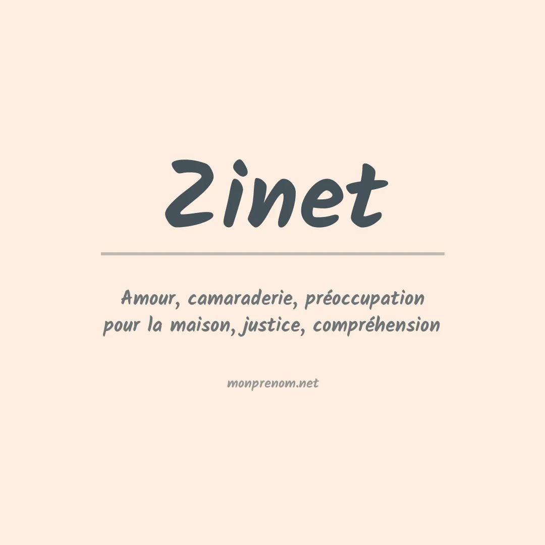 Signification du prénom Zinet