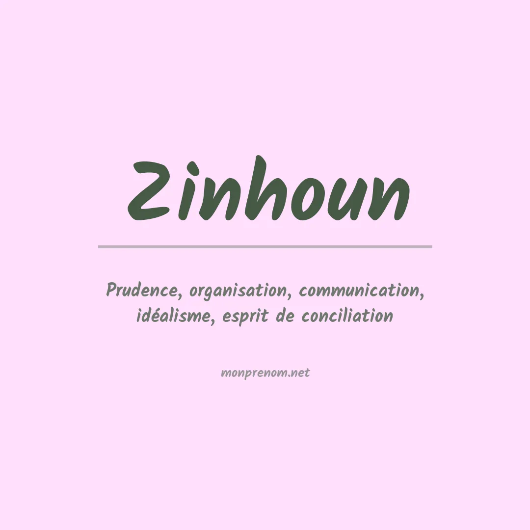 Signification du prénom Zinhoun