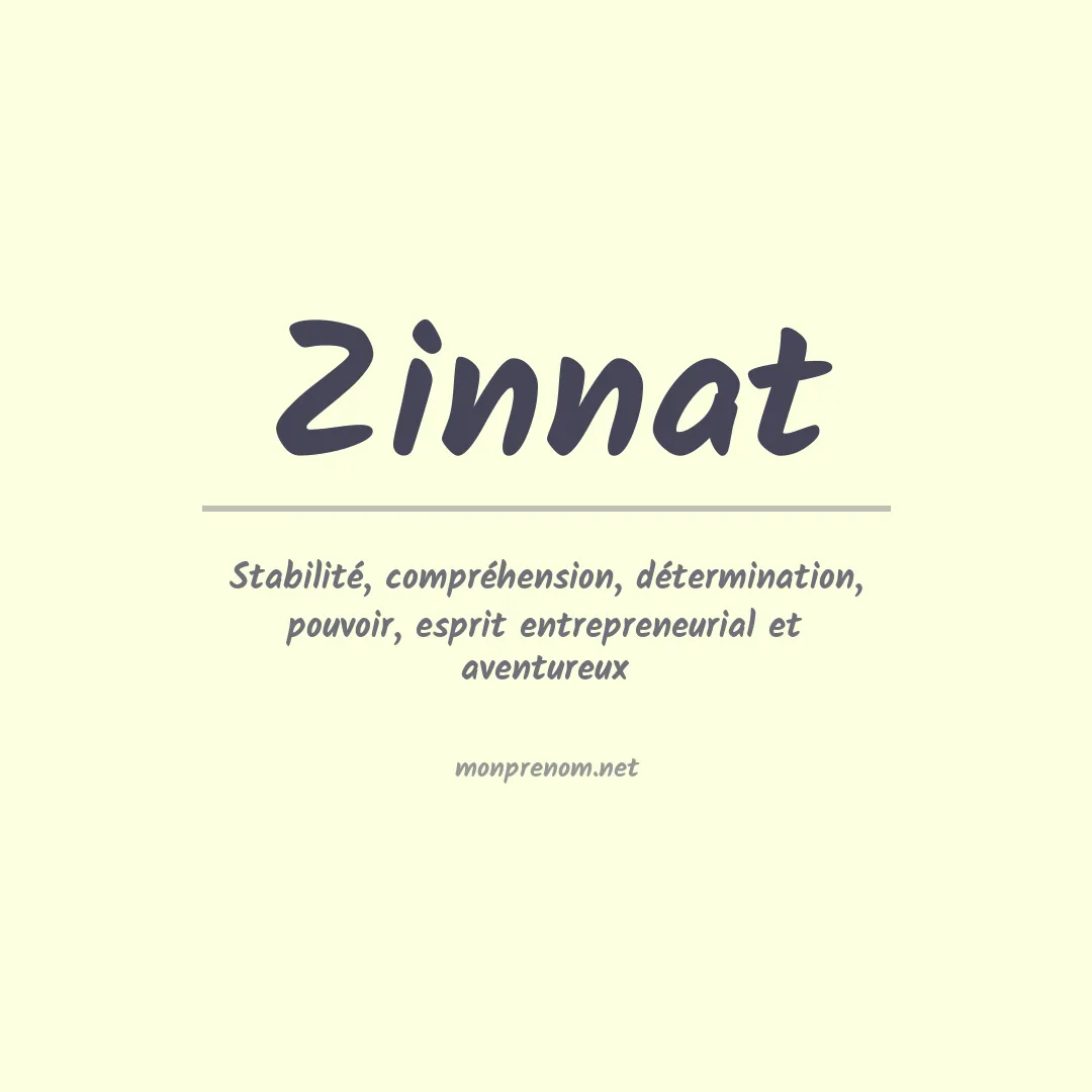 Signification du prénom Zinnat