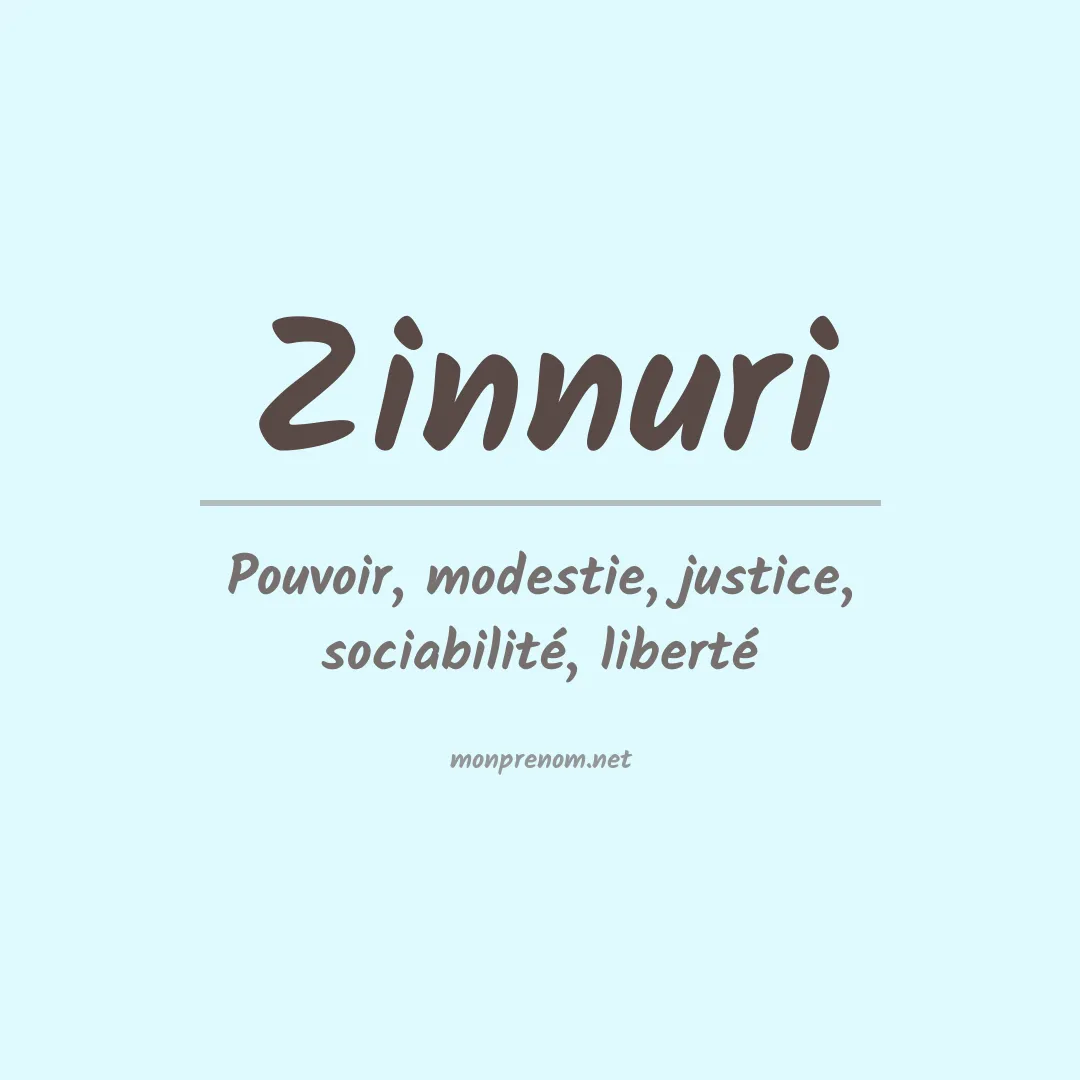 Signification du prénom Zinnuri