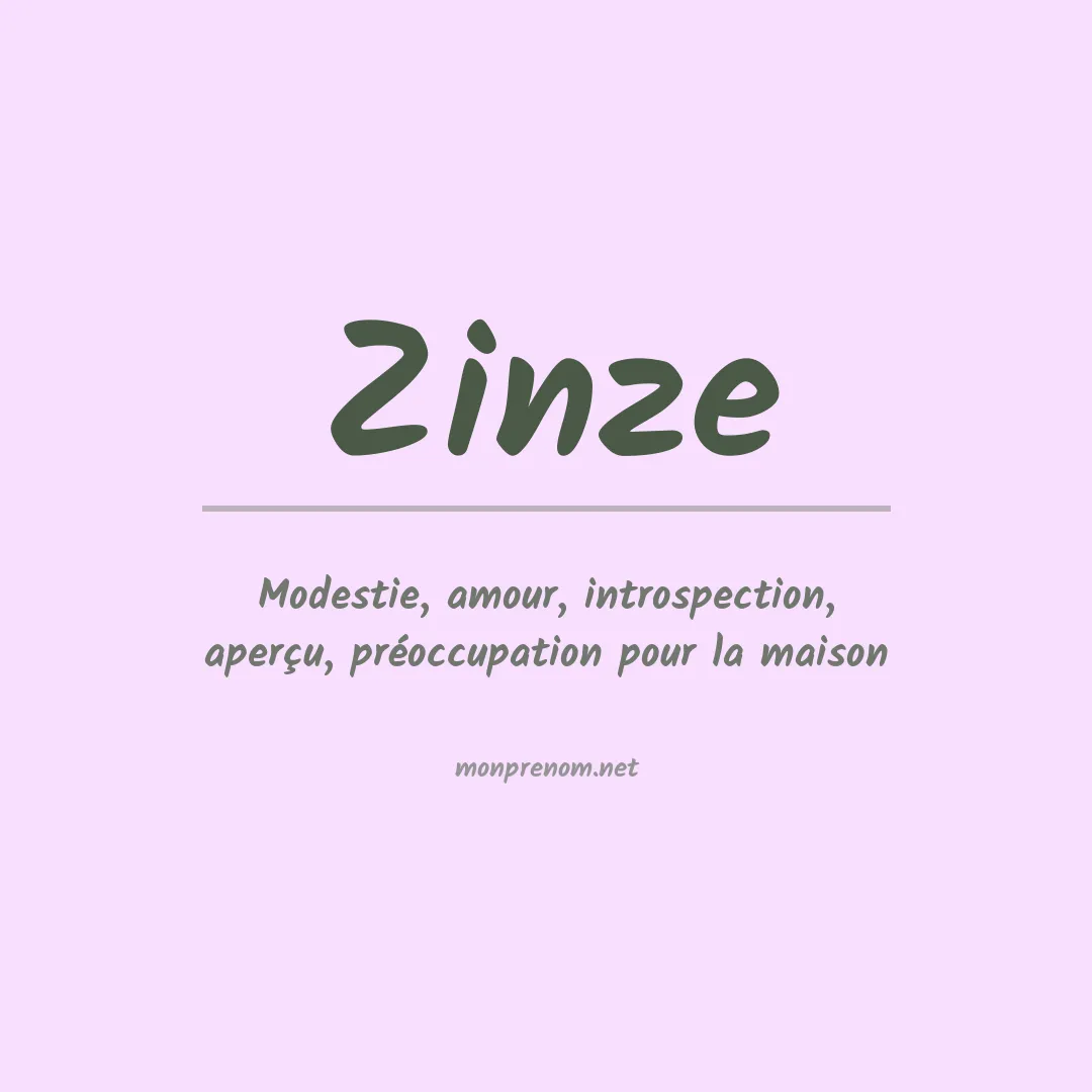 Signification du prénom Zinze