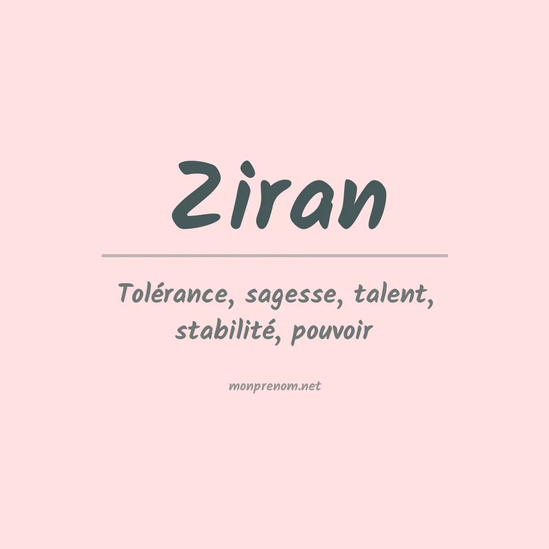 Signification du prénom Ziran