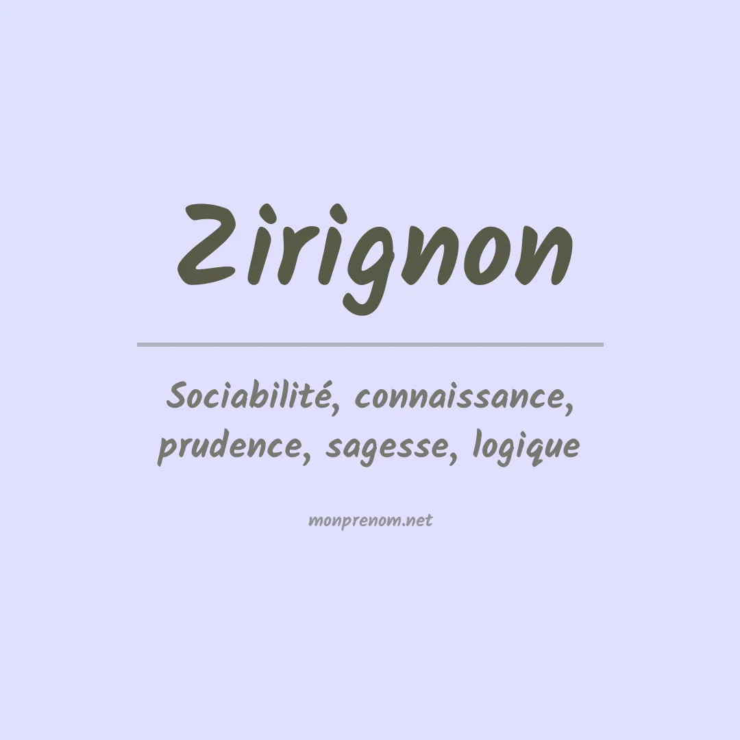 Signification du prénom Zirignon