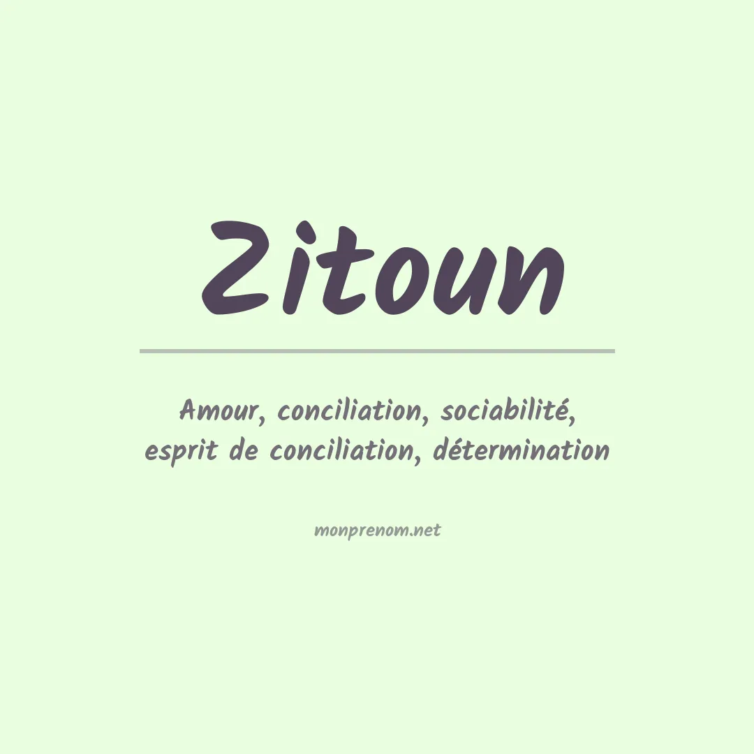 Signification du prénom Zitoun