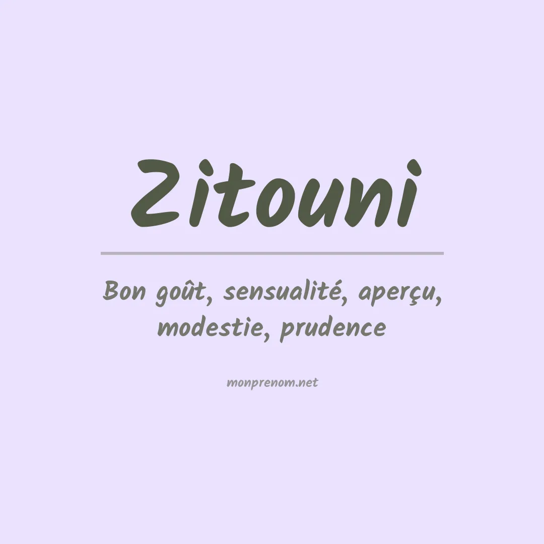 Signification du prénom Zitouni