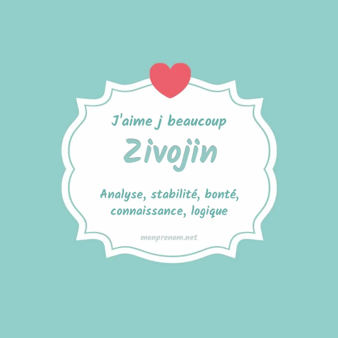 J'aime beaucoup Zivojin