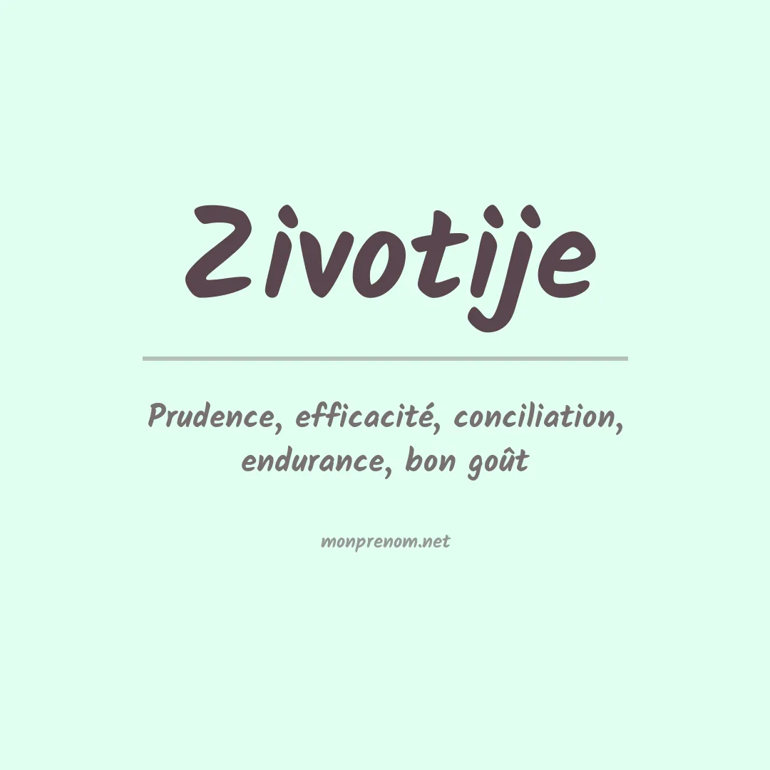Signification du prénom Zivotije