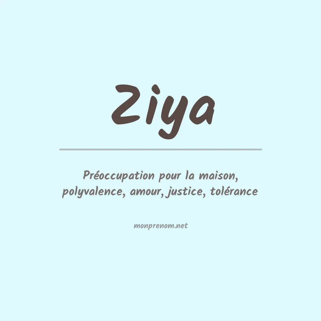 Signification du prénom Ziya