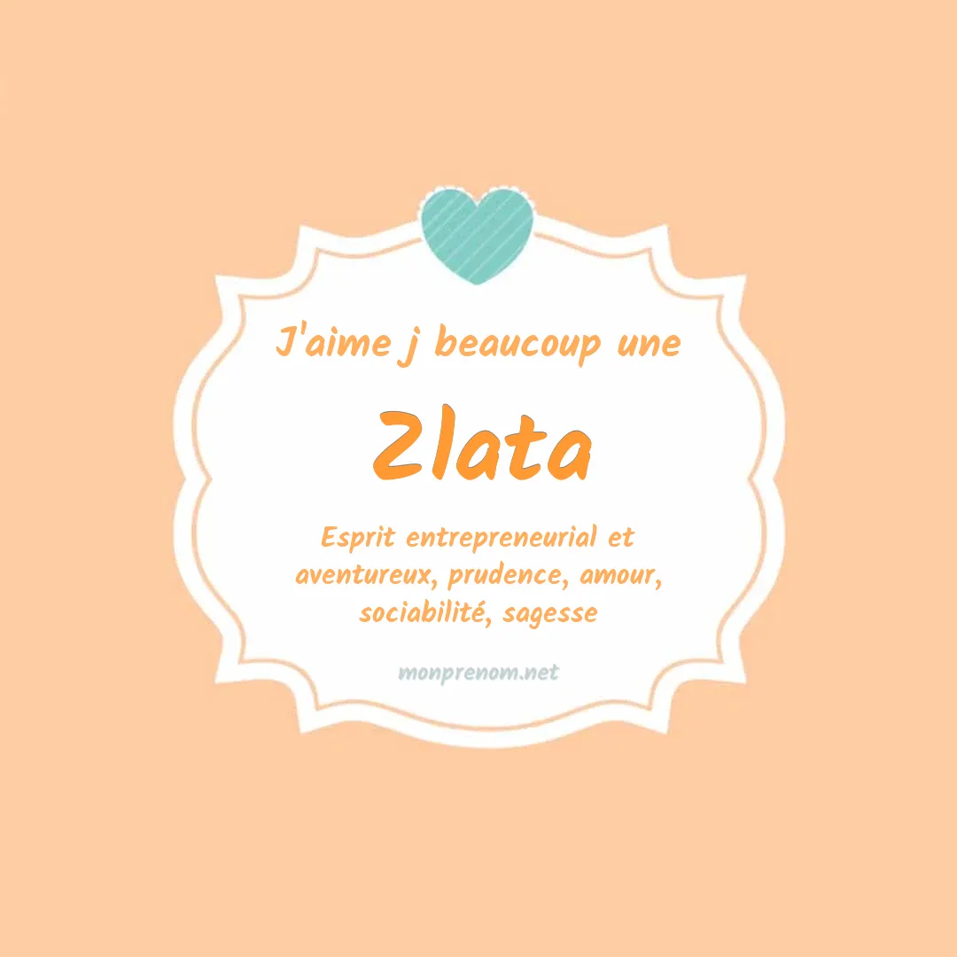 J'aime beaucoup Zlata