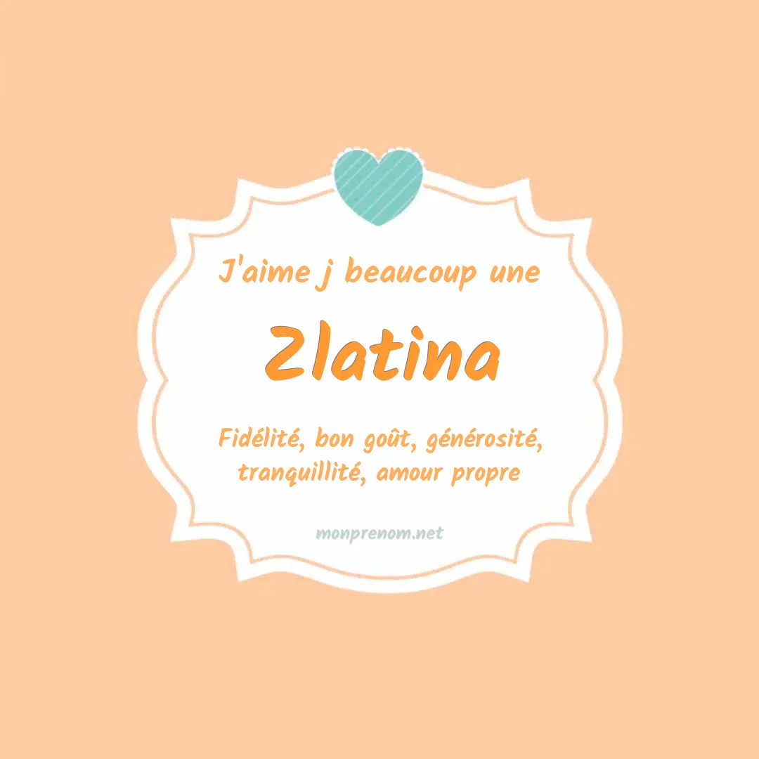 J'aime beaucoup Zlatina