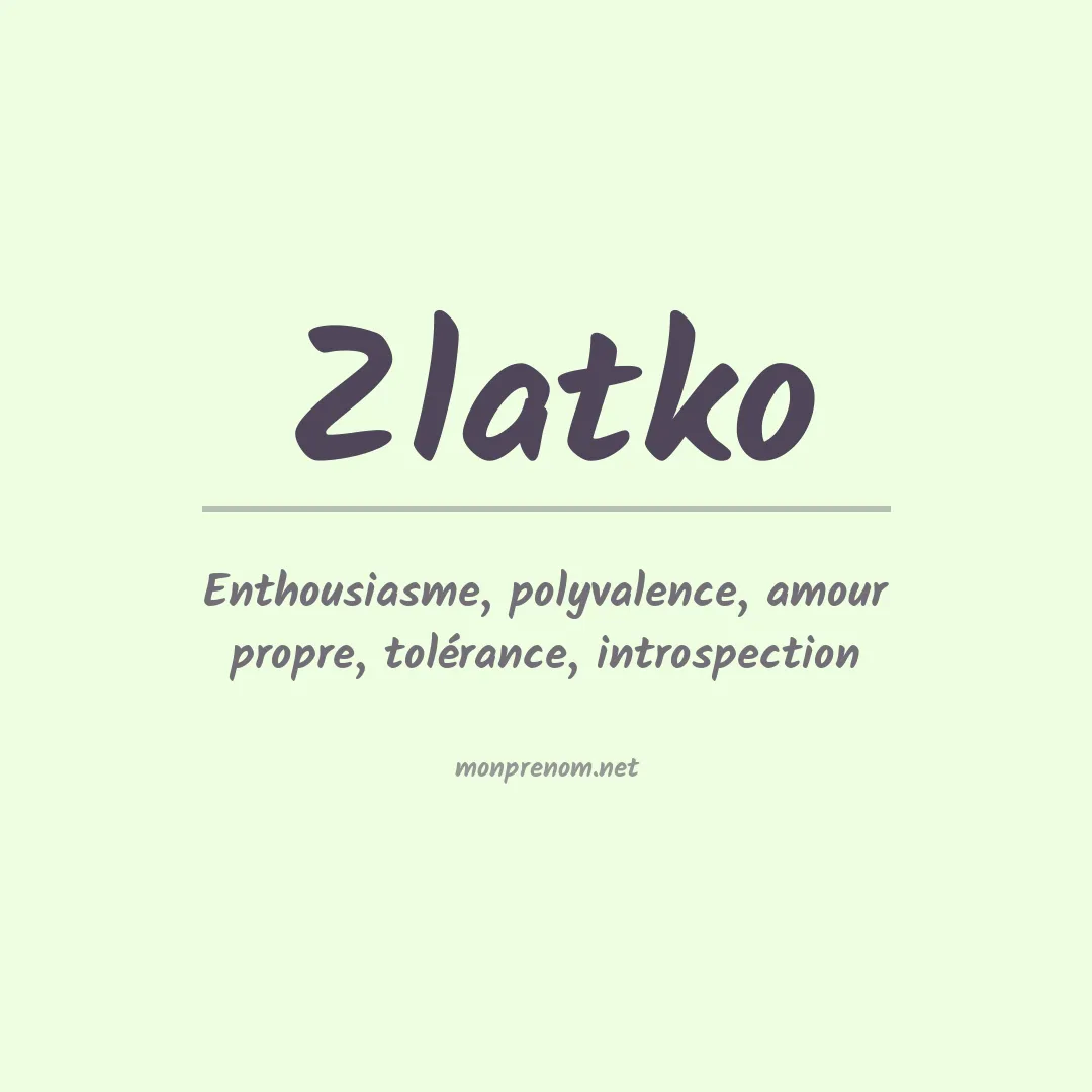 Signification du prénom Zlatko