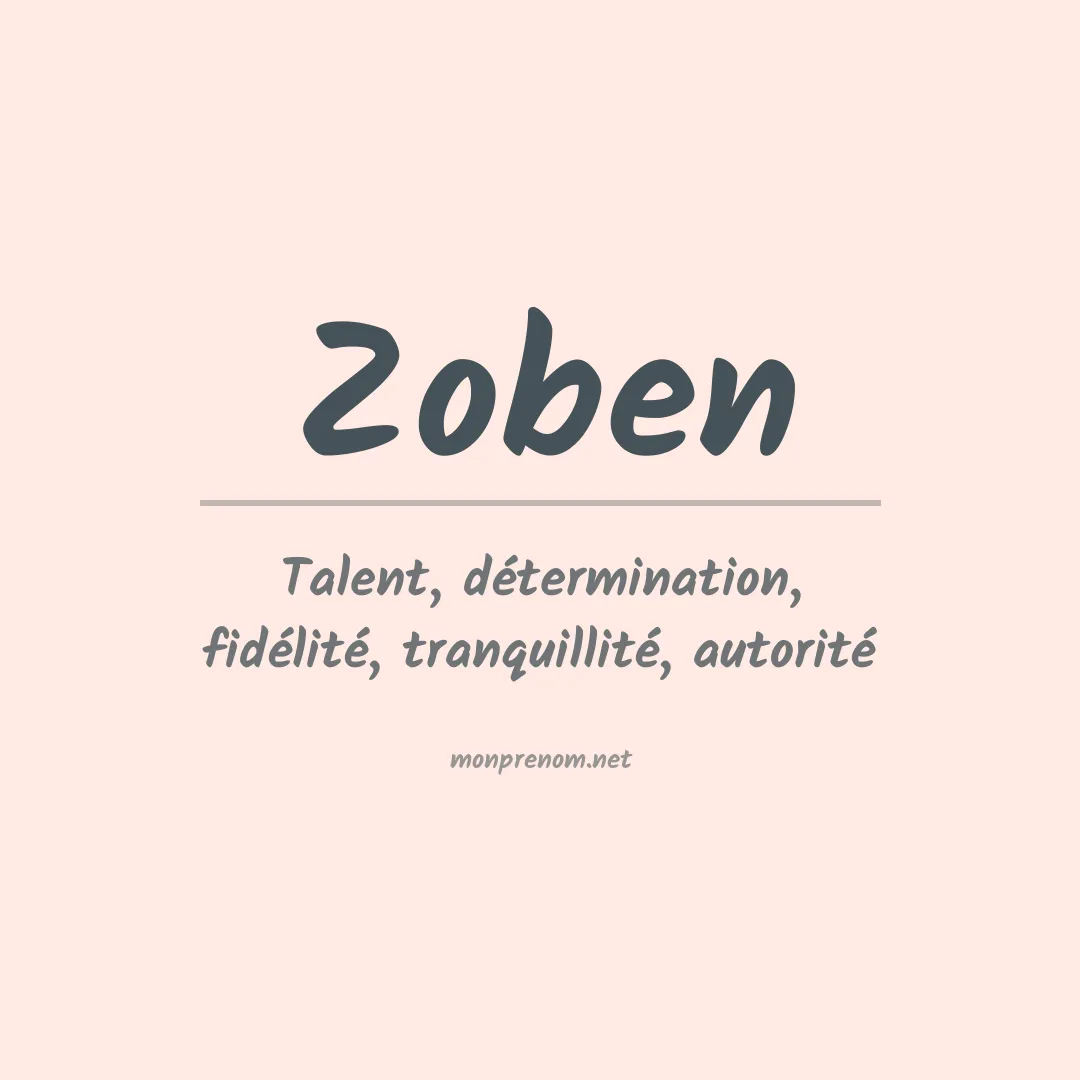 Signification du prénom Zoben