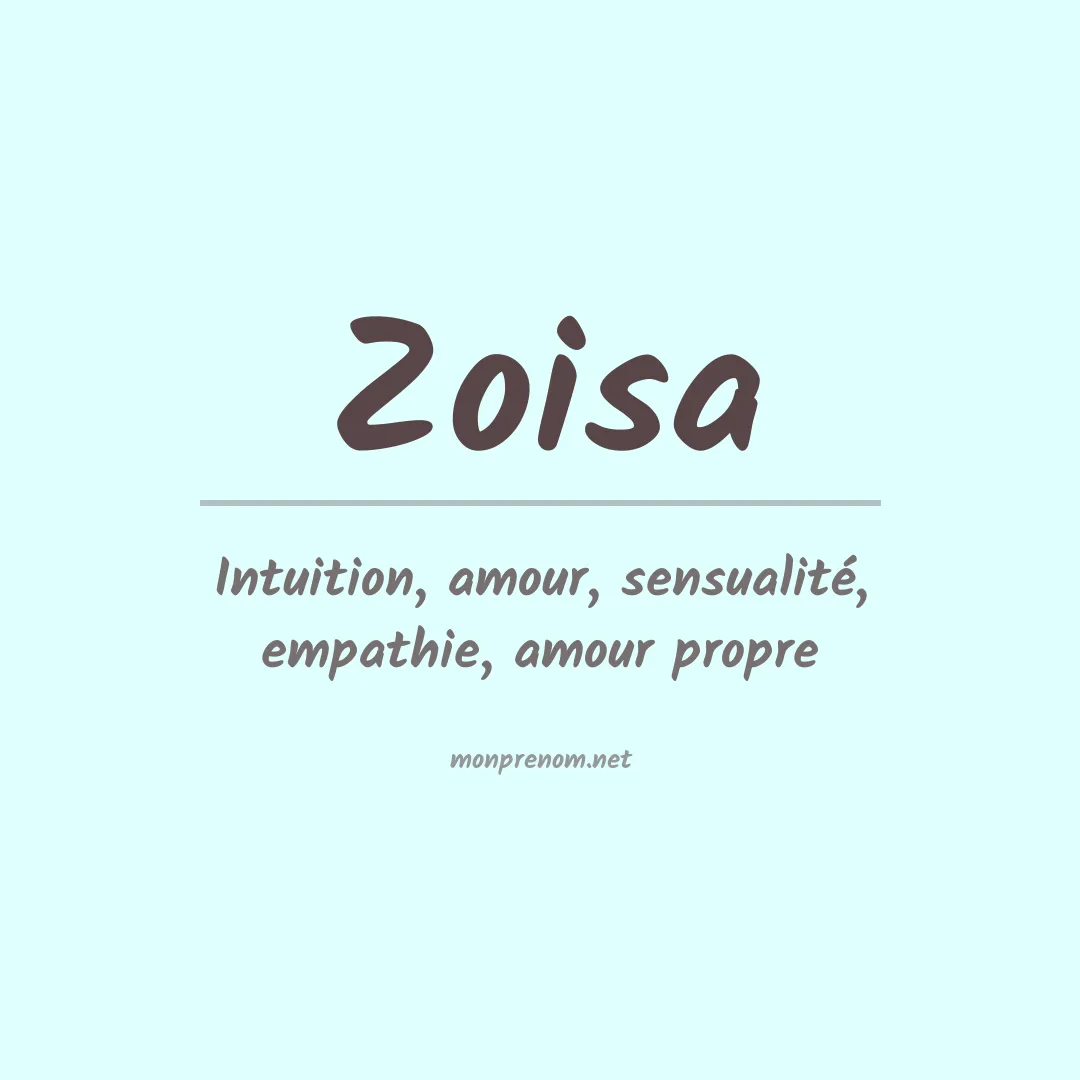 Signification du prénom Zoisa