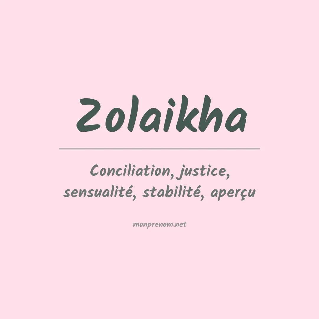 Signification du prénom Zolaikha