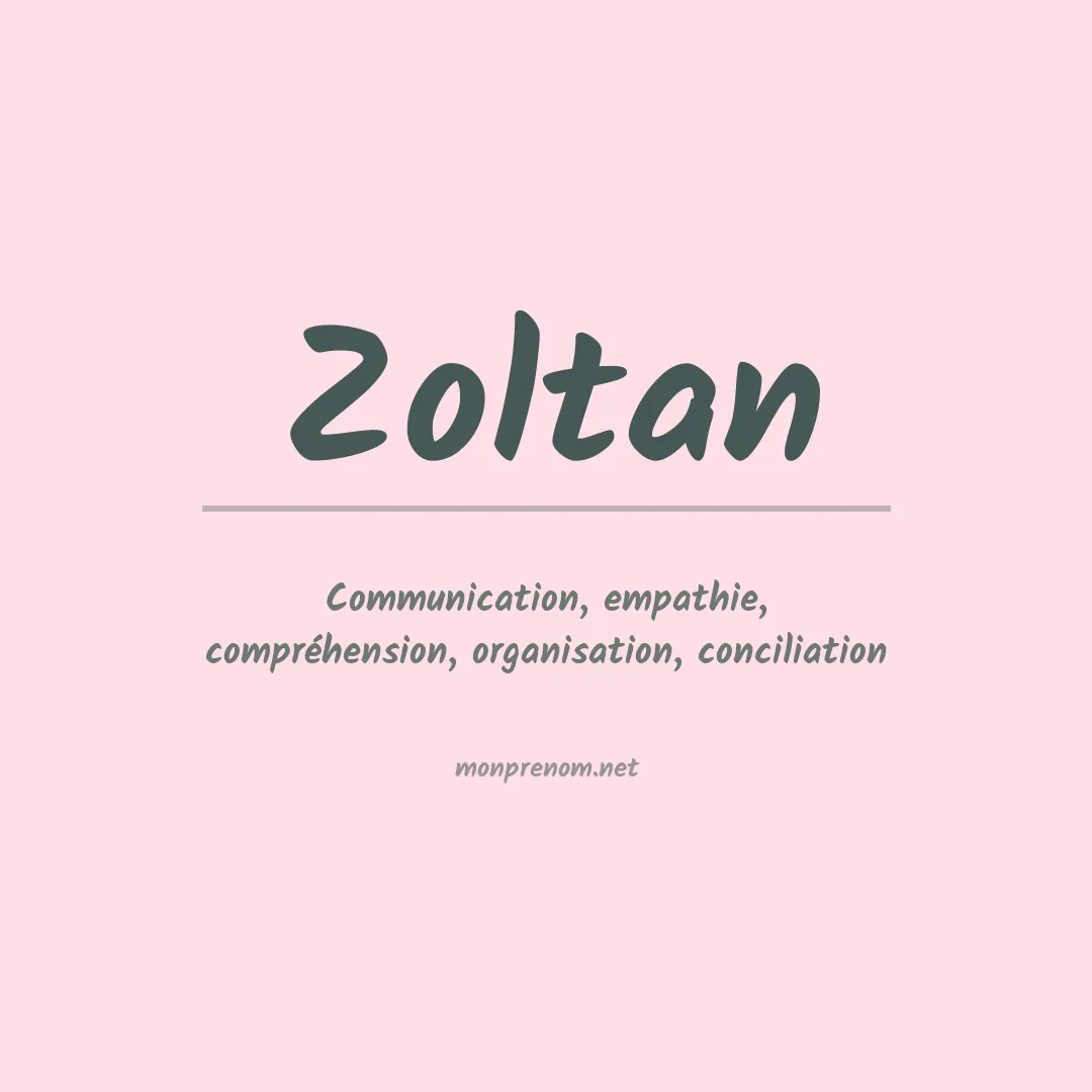 Signification du prénom Zoltan