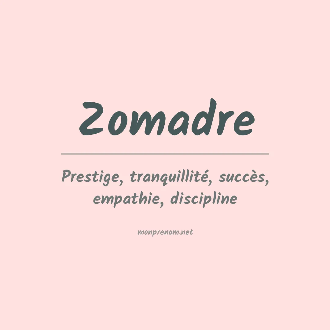 Signification du prénom Zomadre