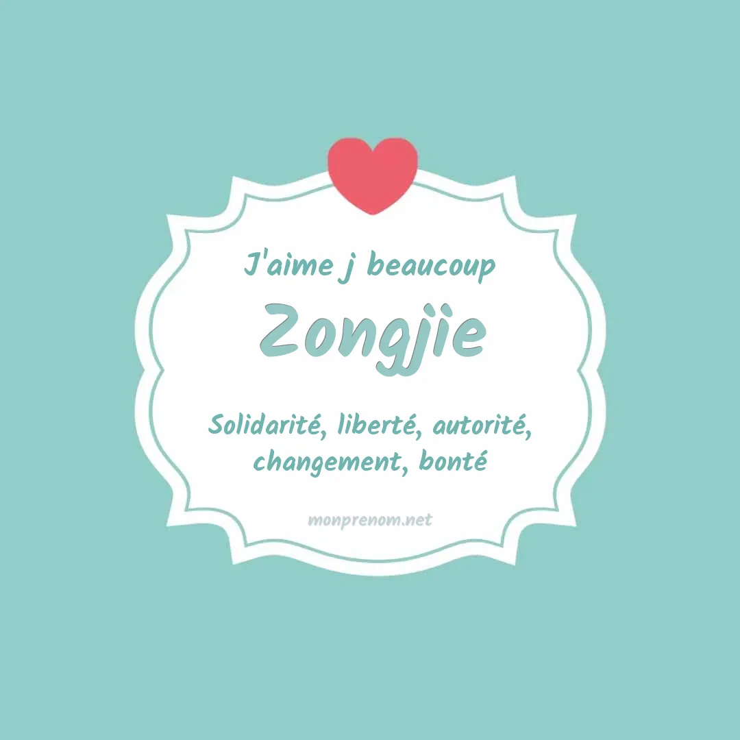 J'aime beaucoup Zongjie