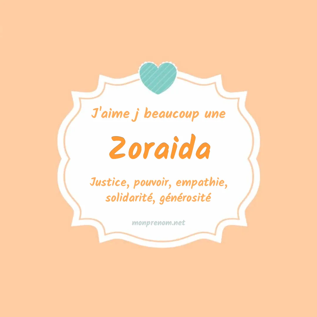 J'aime beaucoup Zoraida