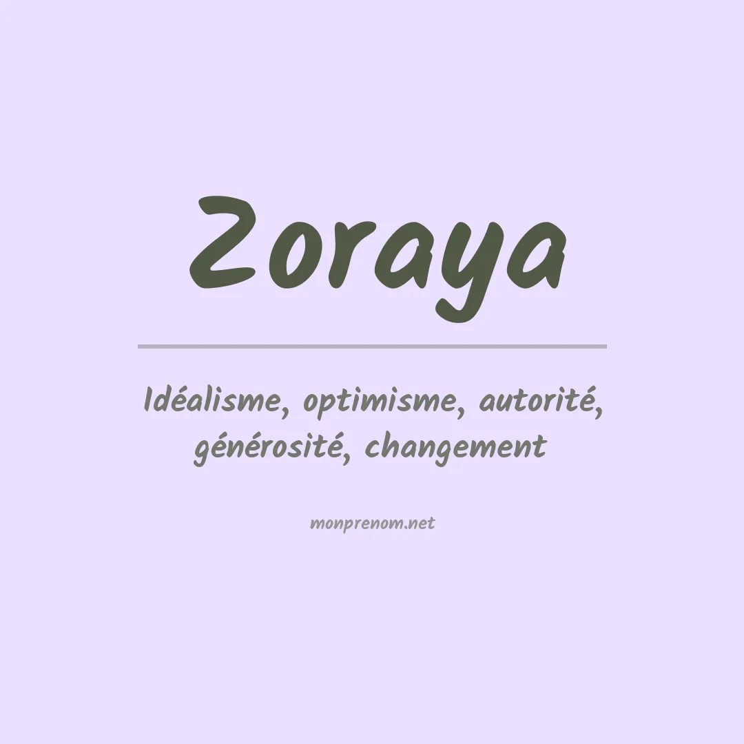 Signification du prénom Zoraya