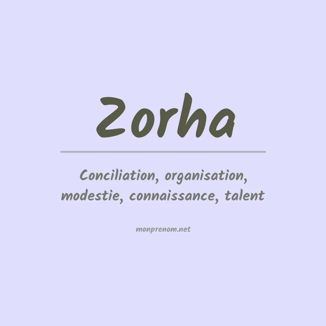 Signification du prénom Zorha