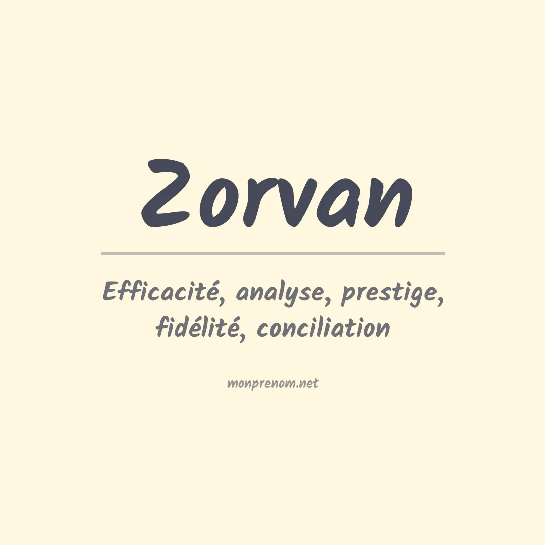 Signification du prénom Zorvan