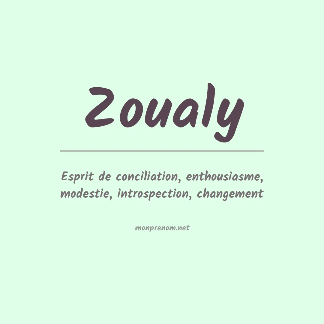 Signification du prénom Zoualy