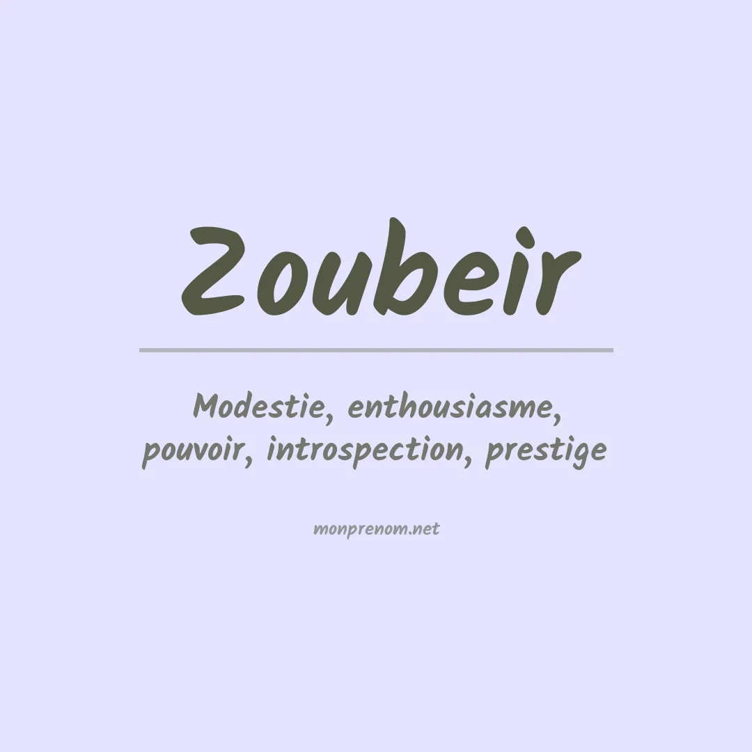 Signification du prénom Zoubeir