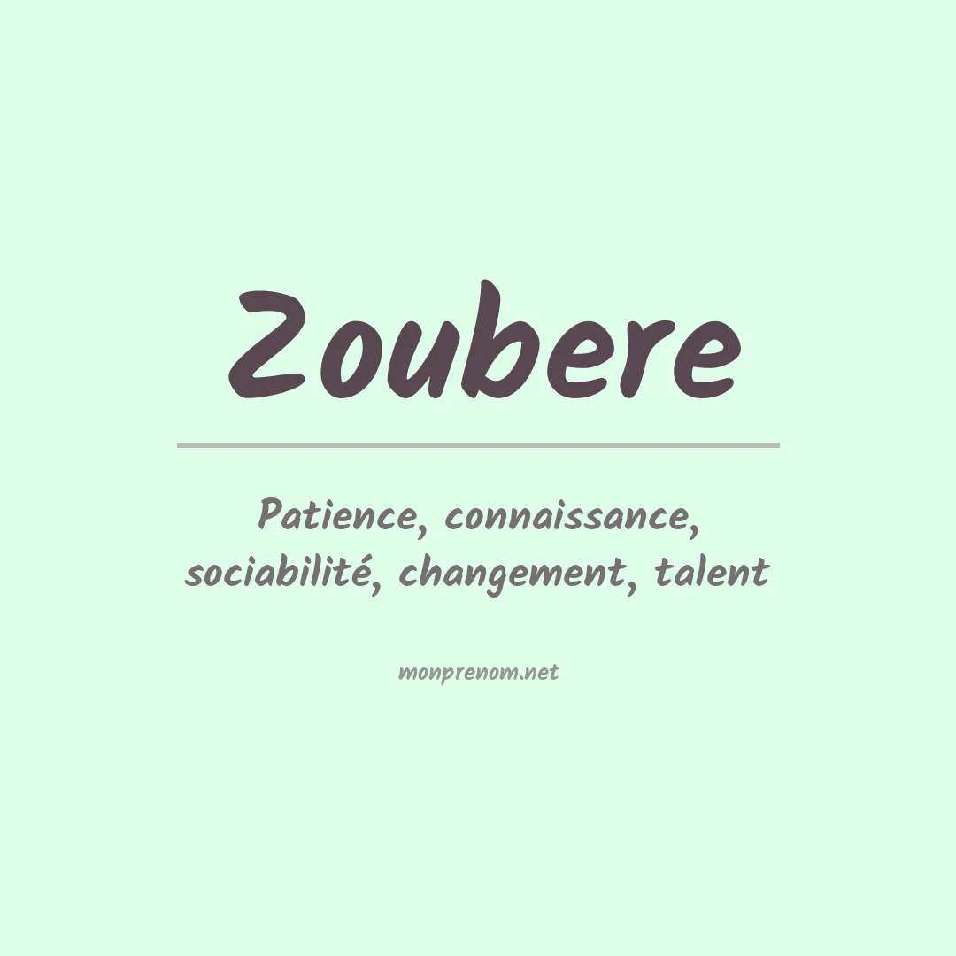 Signification du prénom Zoubere