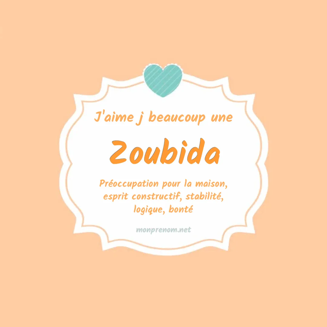 J'aime beaucoup Zoubida