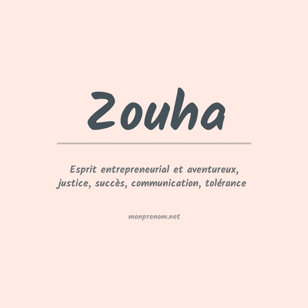 Signification du prénom Zouha