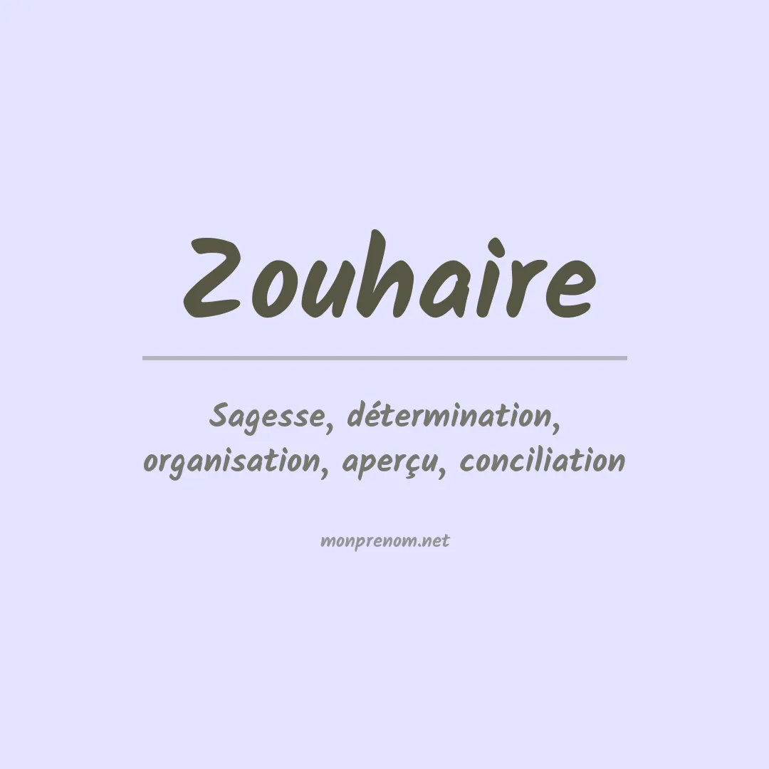 Signification du prénom Zouhaire