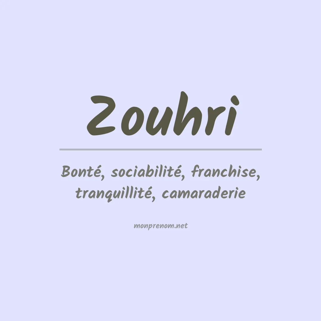 Signification du prénom Zouhri