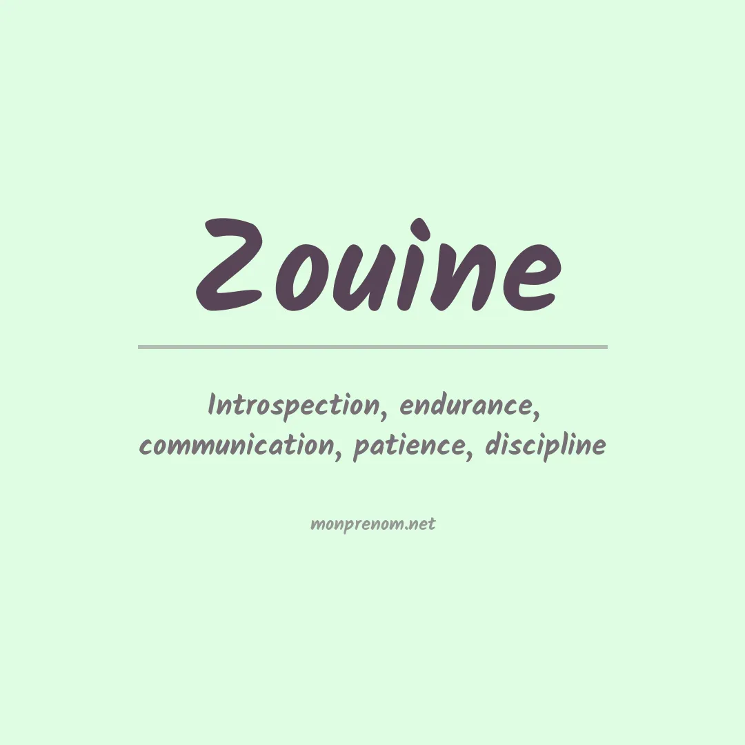 Signification du prénom Zouine