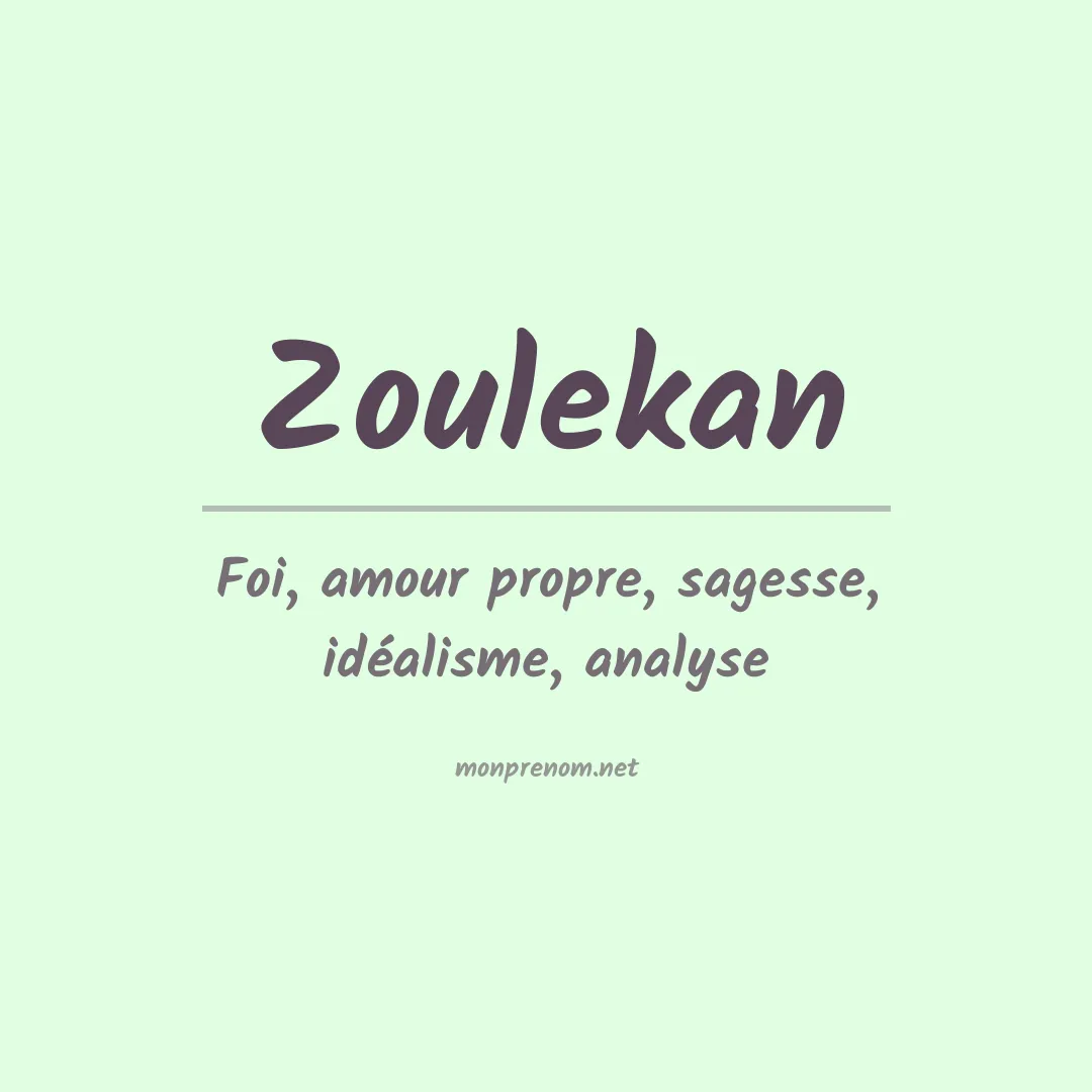 Signification du prénom Zoulekan