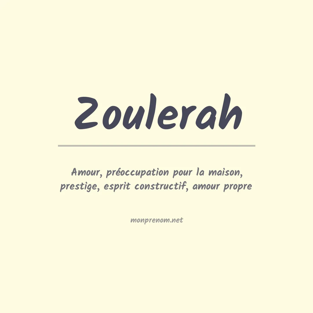 Signification du prénom Zoulerah