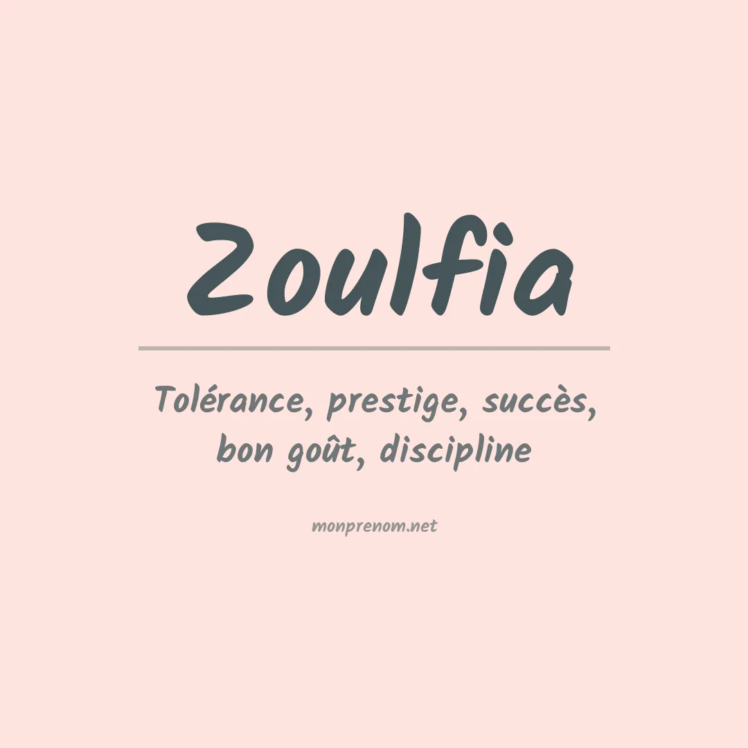Signification du prénom Zoulfia