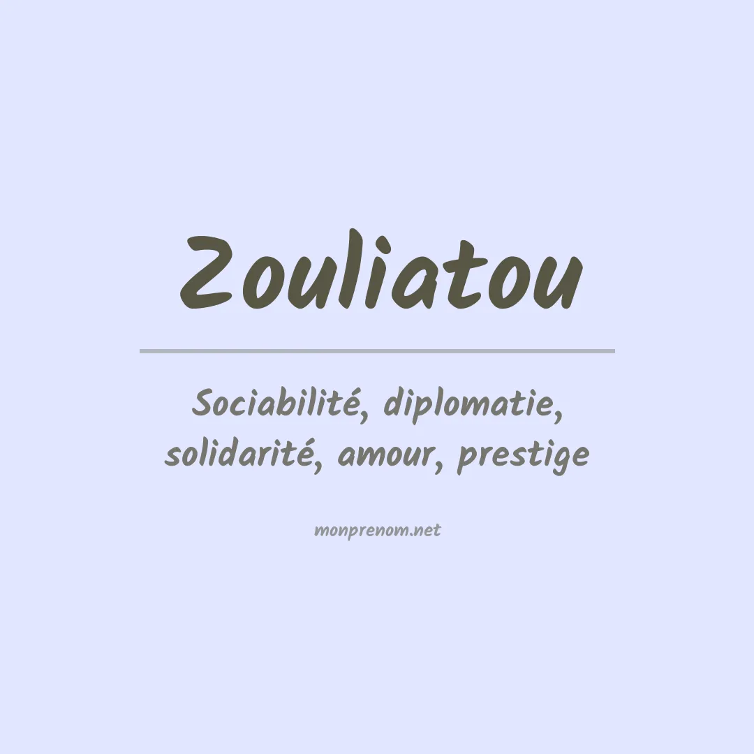 Signification du prénom Zouliatou