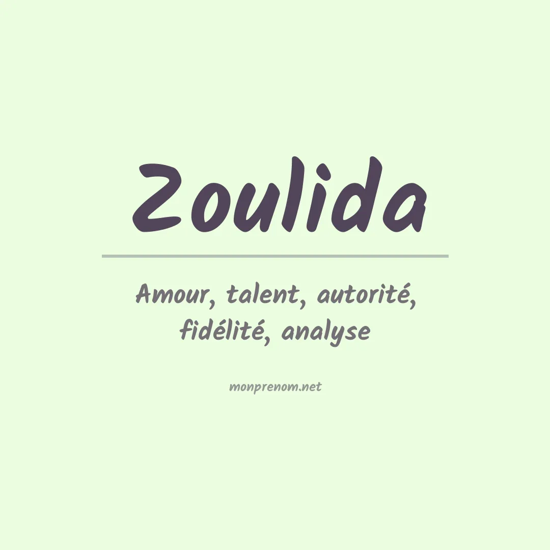 Signification du prénom Zoulida
