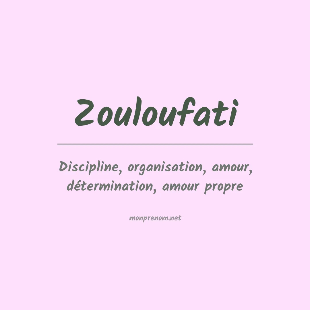 Signification du prénom Zouloufati