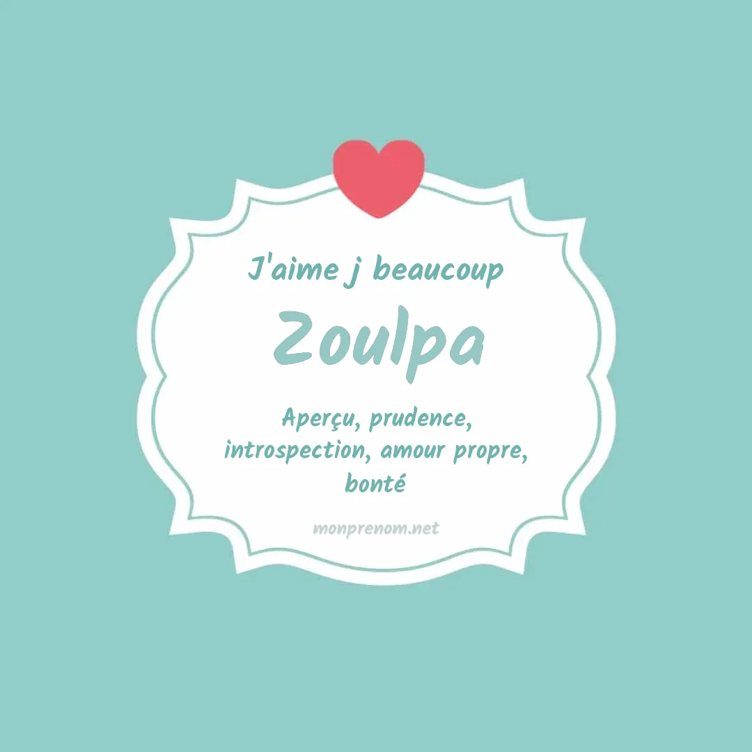 J'aime beaucoup Zoulpa