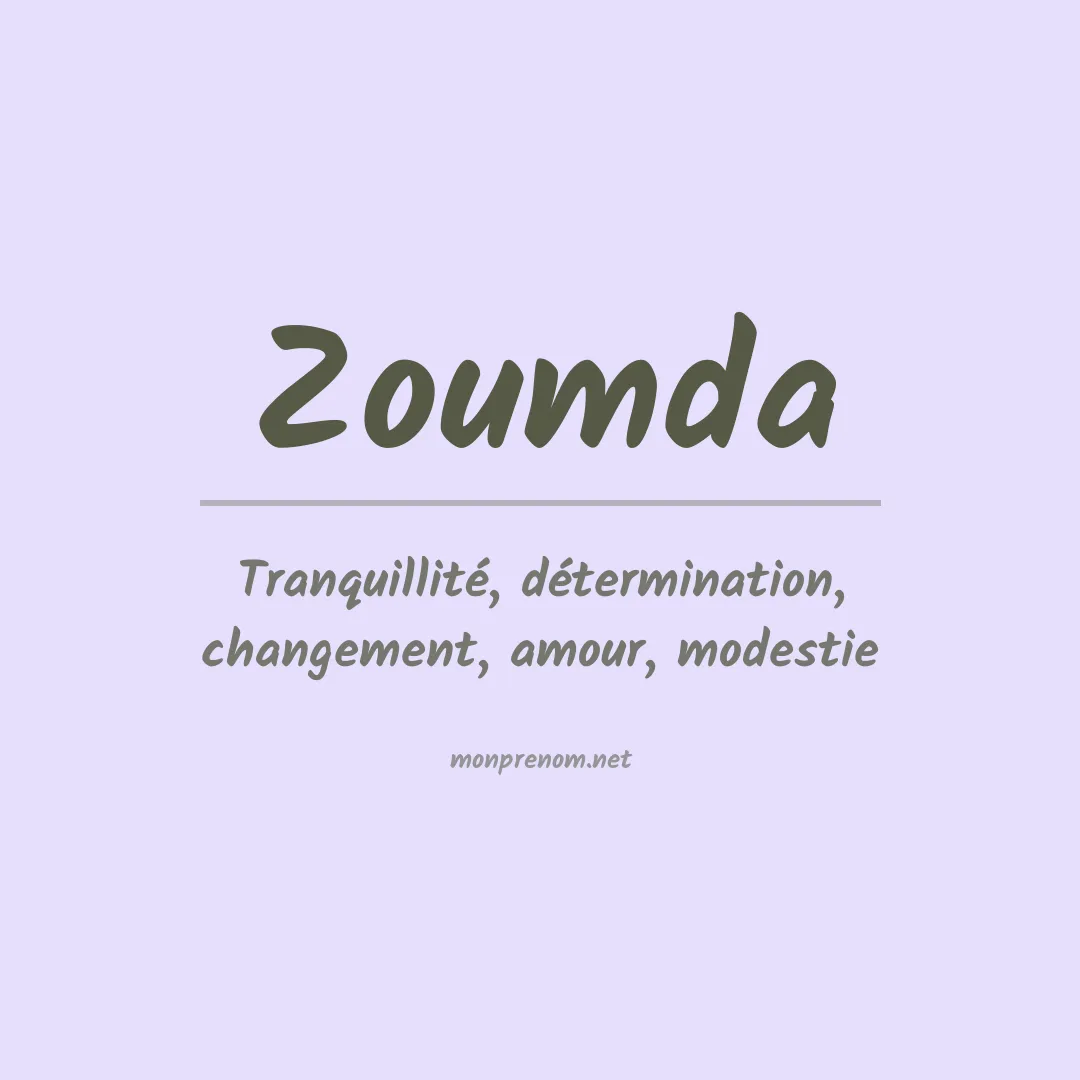Signification du prénom Zoumda