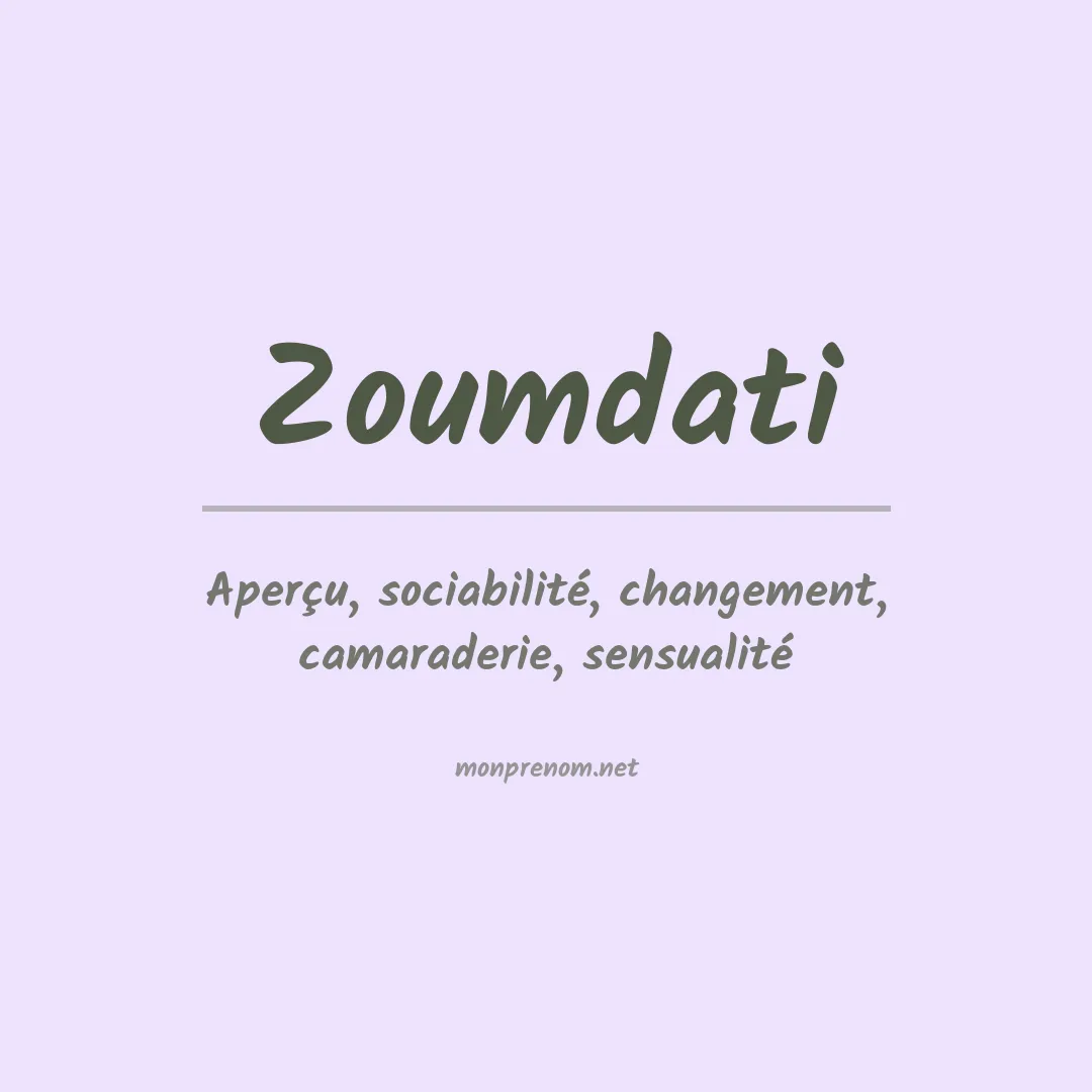 Signification du prénom Zoumdati