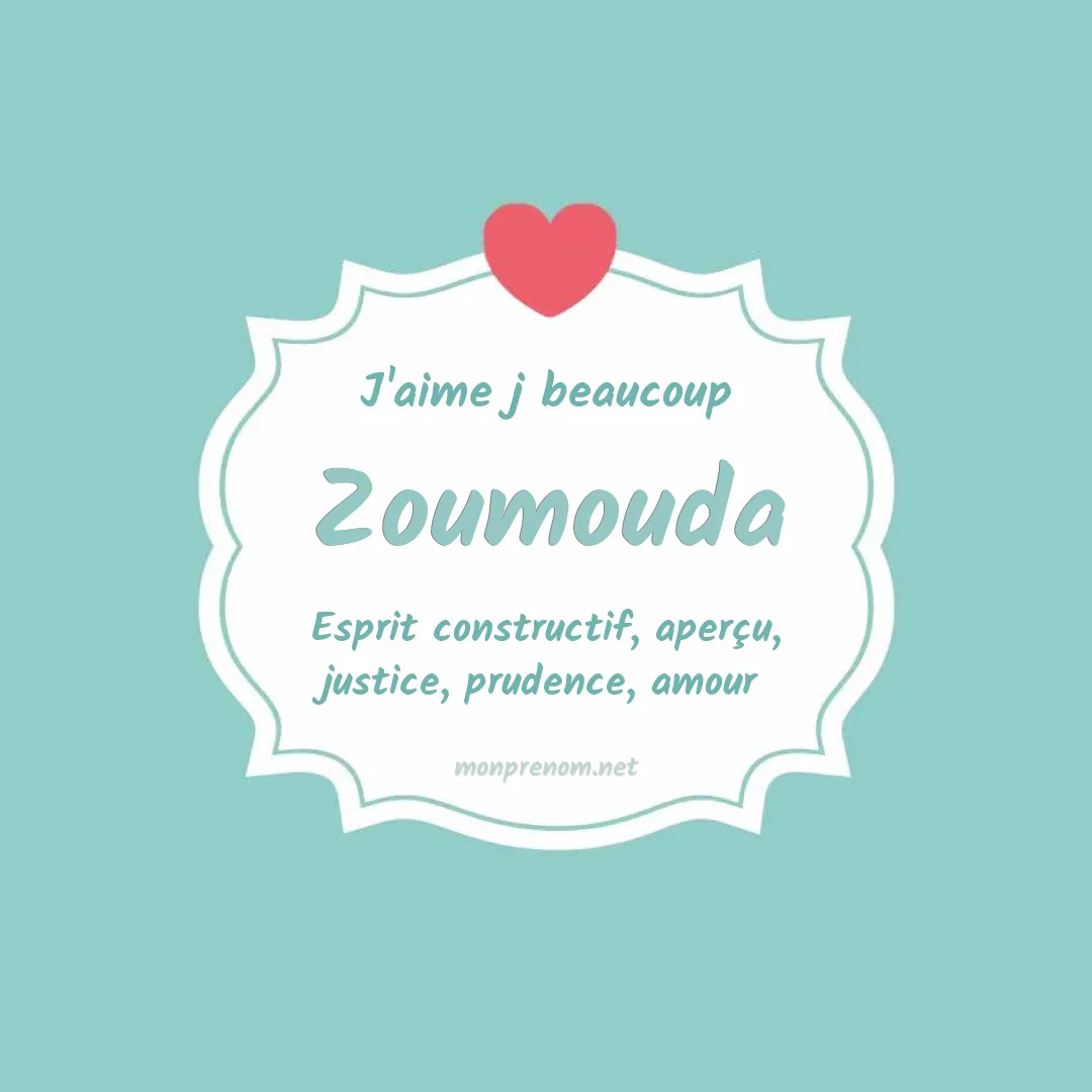 J'aime beaucoup Zoumouda