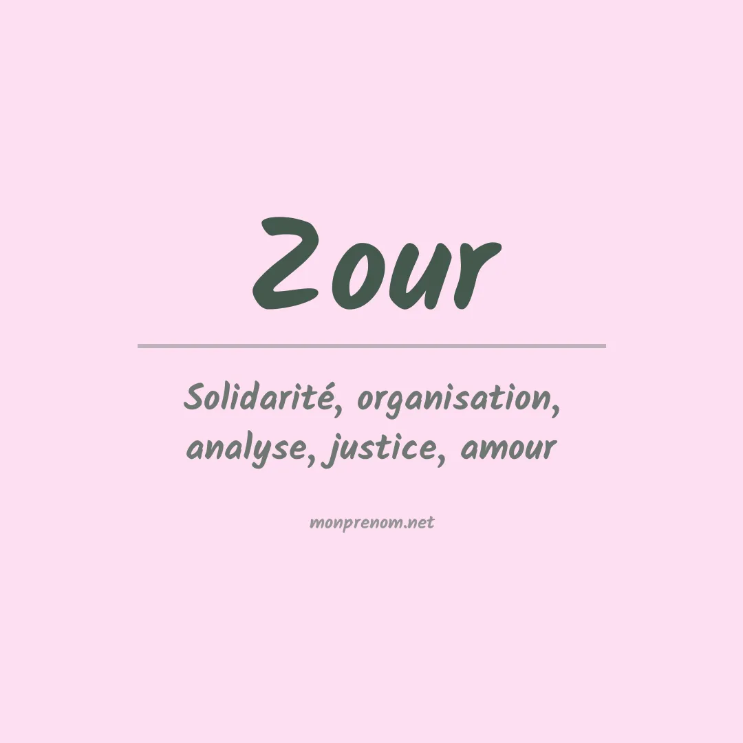 Signification du prénom Zour