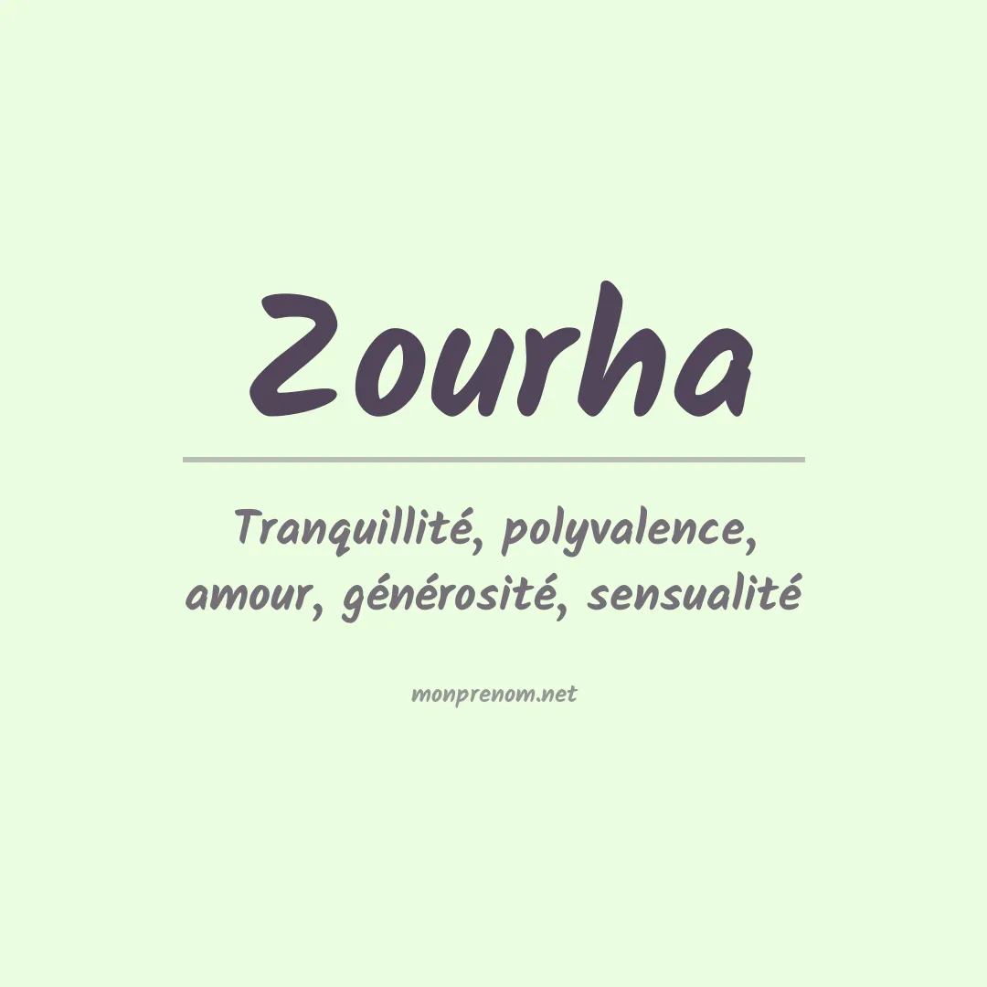 Signification du prénom Zourha