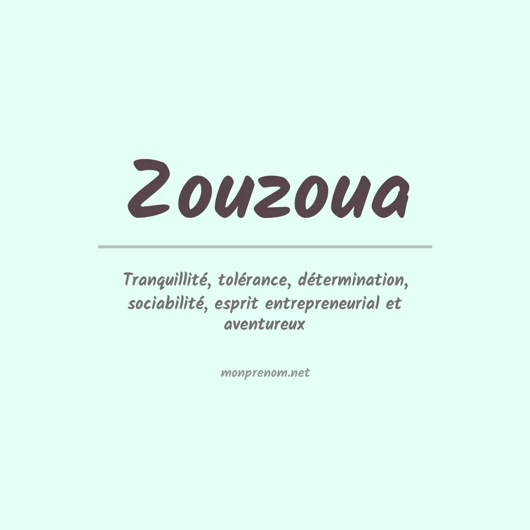 Signification du prénom Zouzoua